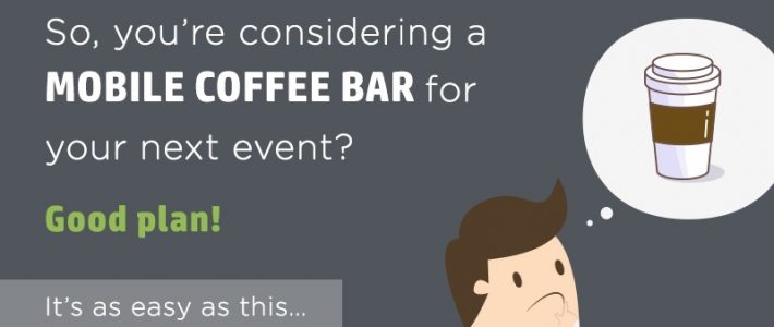 Infographic: Increase footfall with a mobile coffee bar Infographic: Increase footfall with a mobile coffee bar
